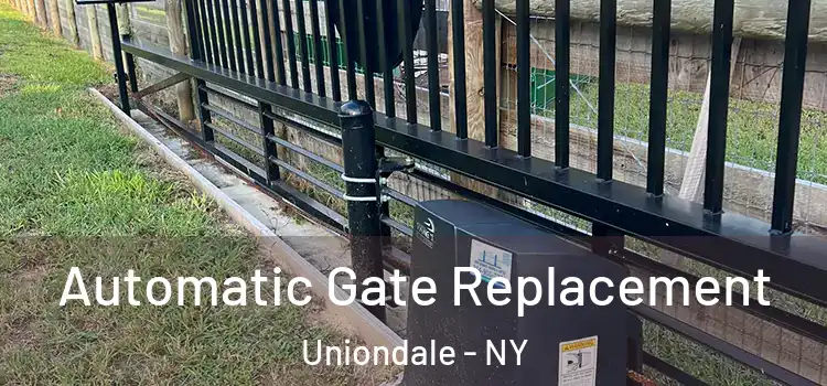 Automatic Gate Replacement Uniondale - NY