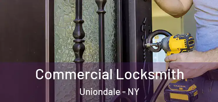 Commercial Locksmith Uniondale - NY