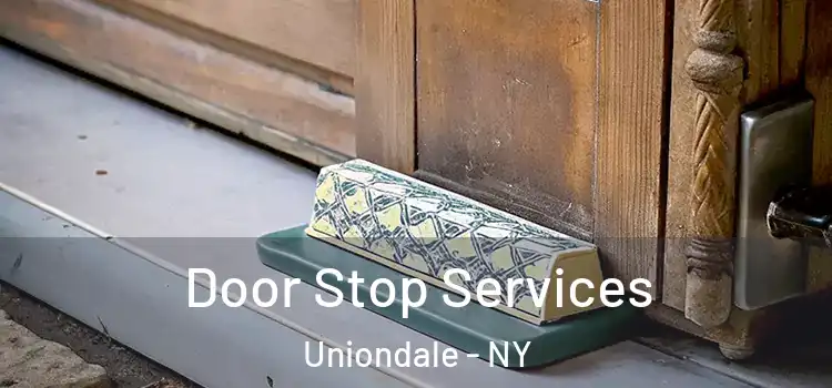 Door Stop Services Uniondale - NY